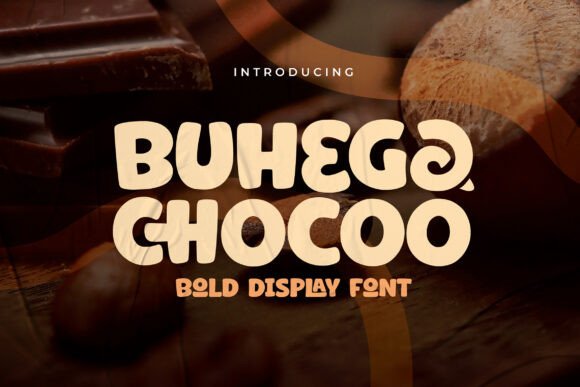 Buhega Chocoo: A Display Font for Bold Digital Statements