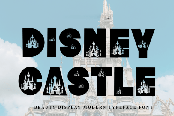 Disney Castle: A Magical Font for Digital Branding