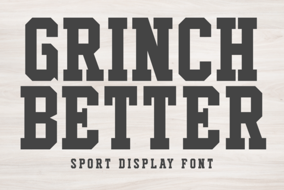 Grinch Better: A Bold Font for Digital Branding