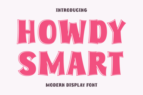 Howdy Smart: The Font That Speaks Volumes