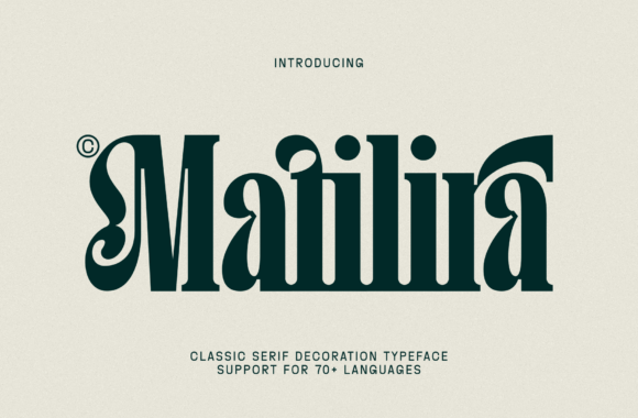 Matilira: The Serif Font That Elevates Your Digital Brand