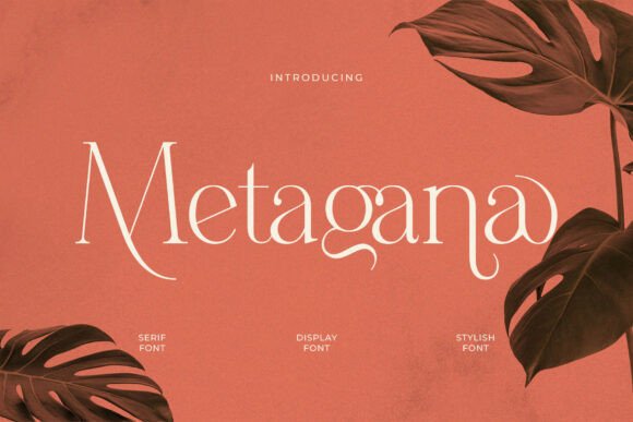 Metagana: A Serif Font That Elevates Branding