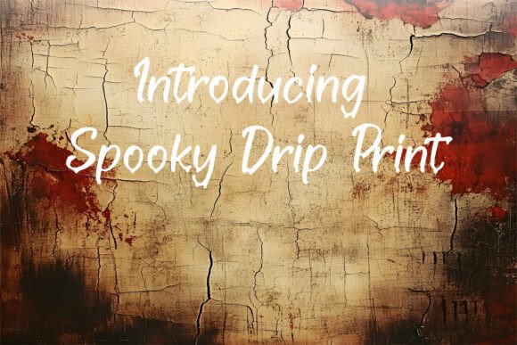 Spooky Drip Print: A Font That Speaks Volume in Your Campaigns